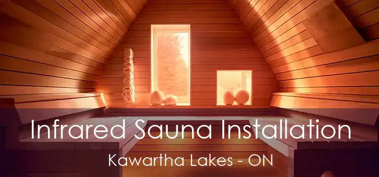  Infrared Sauna Installation Kawartha Lakes - ON