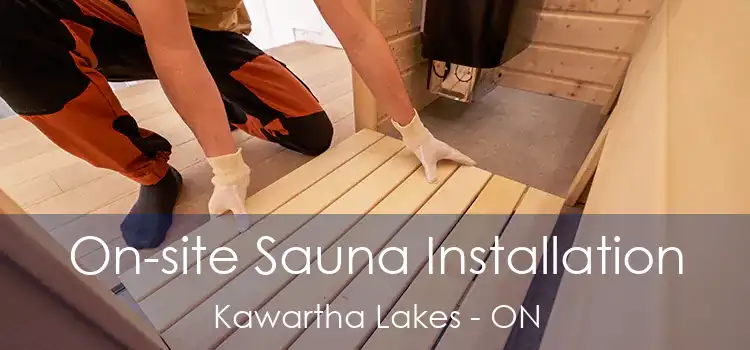  On-site Sauna Installation Kawartha Lakes - ON